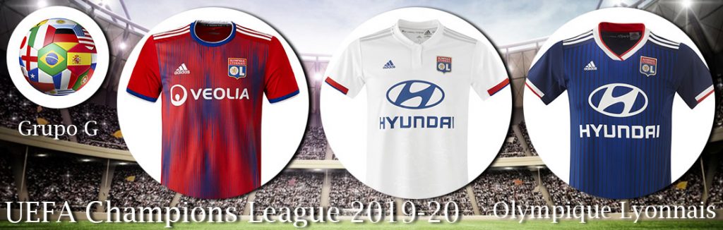 camisetas olympique lyonnais uefa champions league 2019-20 grupo g